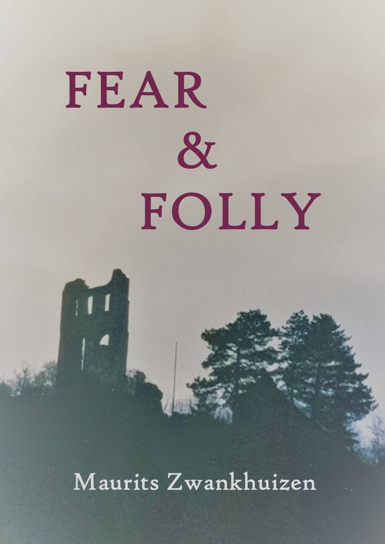Fear and Folly