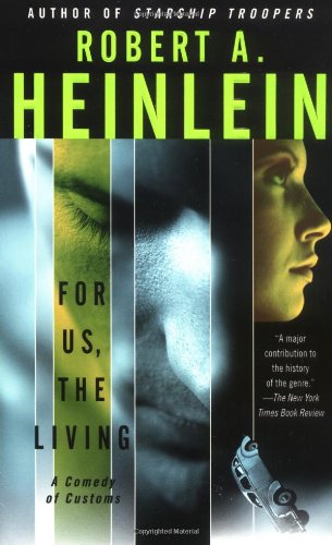 For Us, the Living: A Comedy of Customs