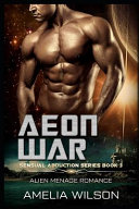 Aeon War: Alien Menage Romance