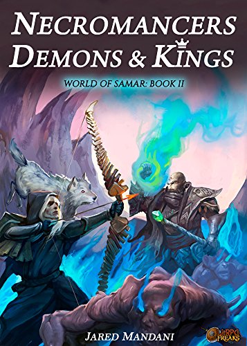 Necromancers, Demons & Kings: A LitRPG Epic