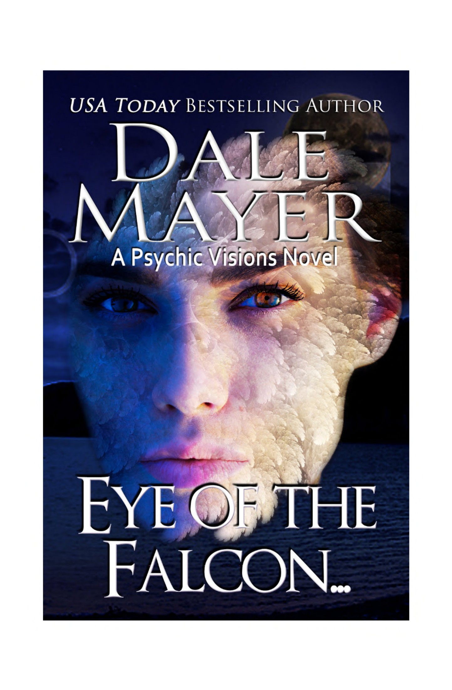 Eye of the Falcon: A Psychic Visions Novel
