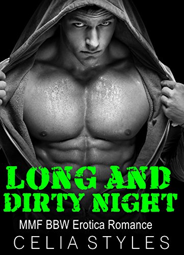 Long and Dirty Night: Erotica Romance
