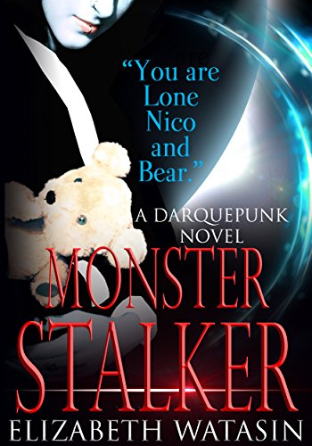 Monster Stalker: A Darquepunk Novel