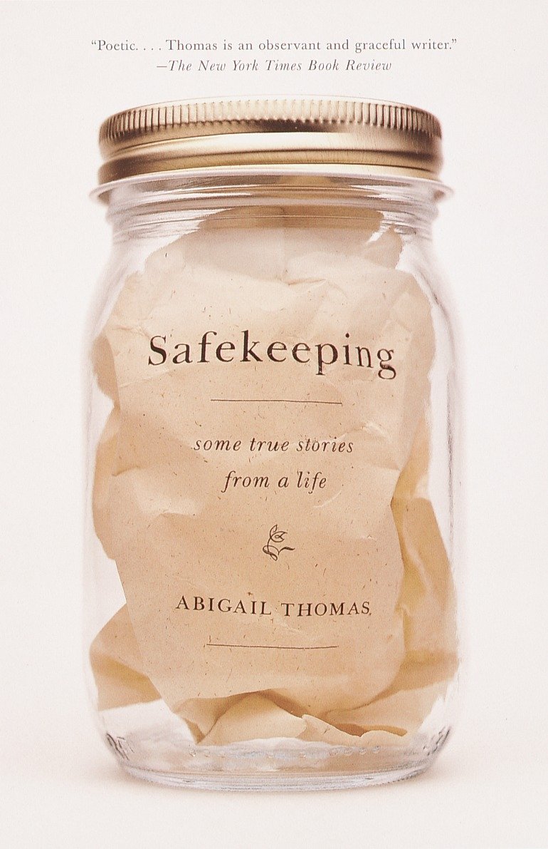 Safekeeping: Some True Stories From a Life