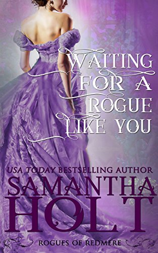 Waiting for a Rogue Like You: Rogues of Redmere, #3
