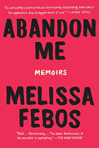 Abandon Me: Memoirs