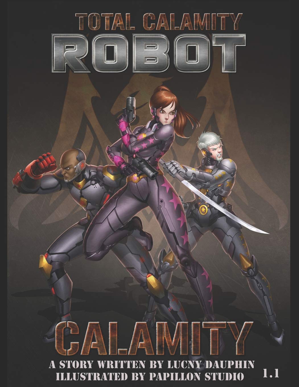 Total Calamity Robot Book 1.1- CALAMITY