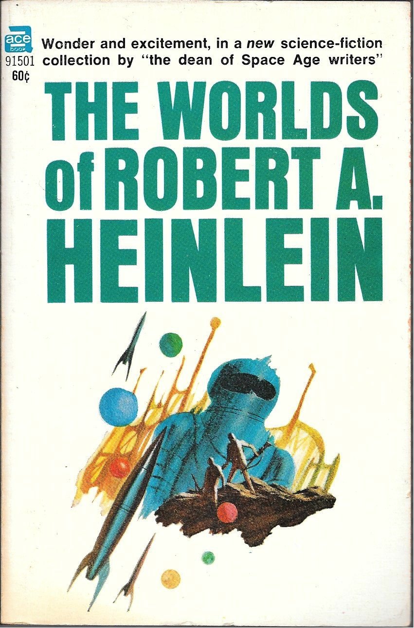 The Worlds of Robert A. Heinlein
