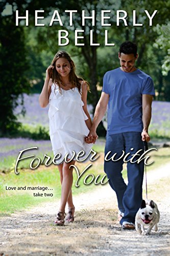 Forever With You: A Starlight Hill Military Hero Reunion Romance