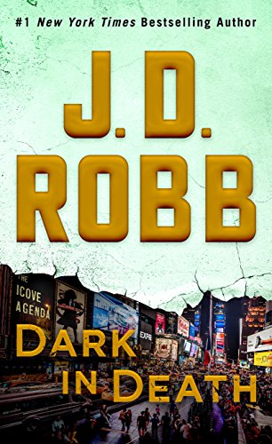 Dark in Death: An Eve Dallas Novel (In Death, Book 46)