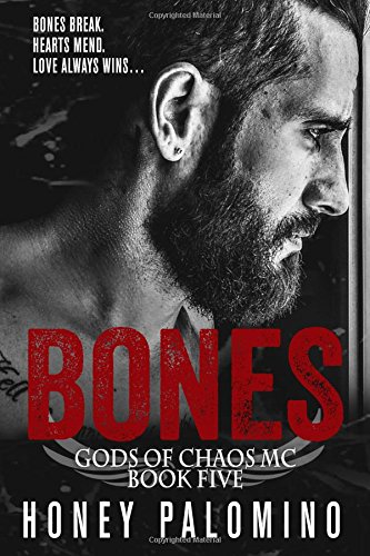 Bones: Gods of Chaos MC, Book Five
