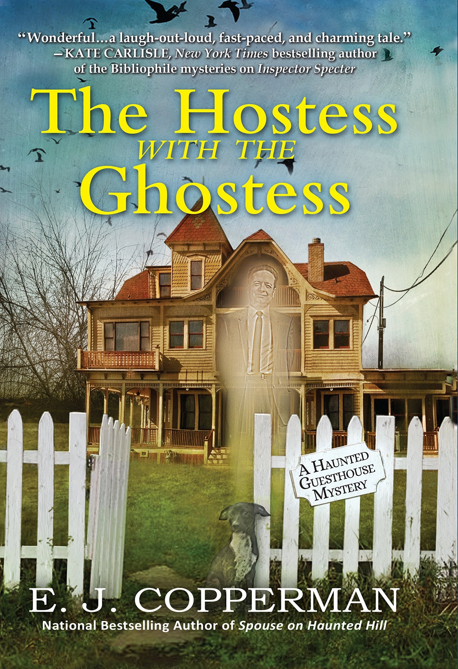 The Hostess With the Ghostess: A Haunted Guesthouse Mystery