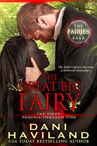 The Great Big Fairy: Fourth Book in the Fairies Saga