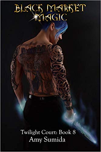 Black-Market Magic: Book 8 in the Twilight Court Series