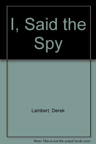 I, Said the Spy
