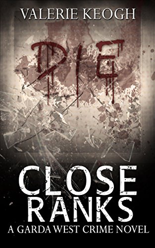 Close Ranks: A Garda West Novel