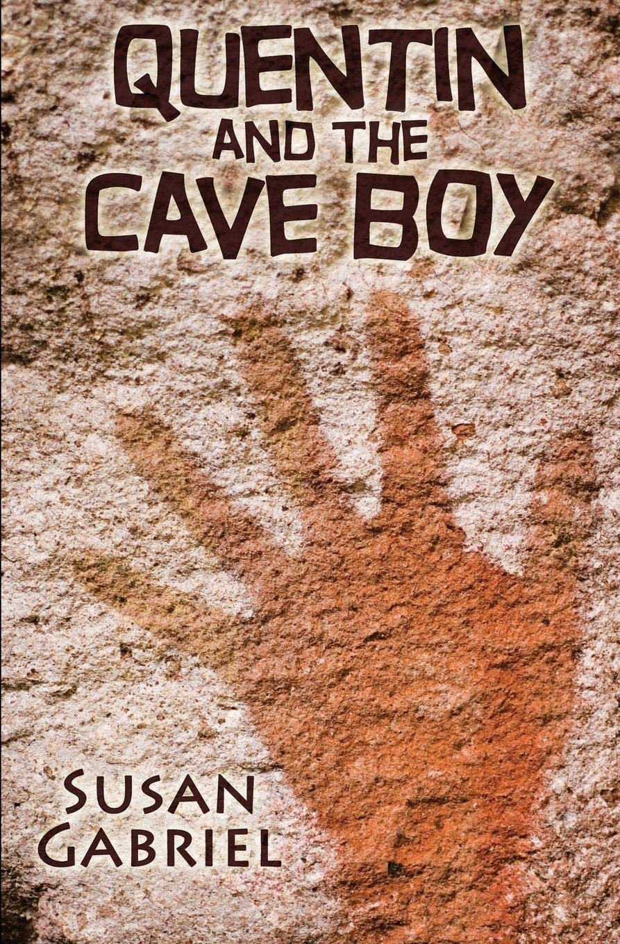 Quentin and the Cave Boy - a Humorous Adventure Story for Kids 8 to 88