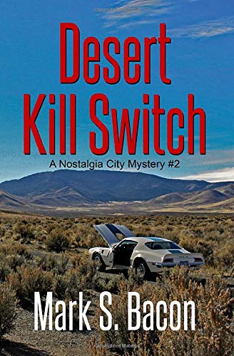 Desert Kill Switch: A Nostalgia City Mystery ~ Book 2