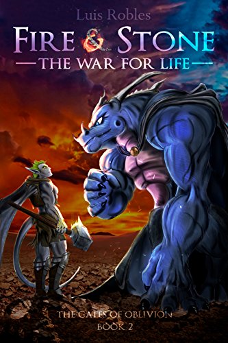 Fire & Stone: The War for Life