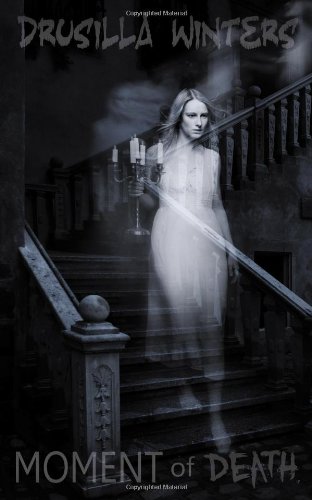 Moment of Death (Book 3 in the Moment of Death Trilogy)
