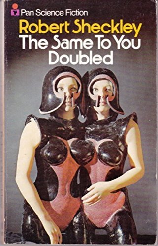 The Same to You Doubled, and Other Stories