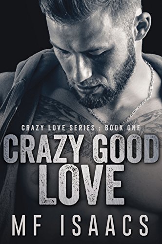 Crazy Good Love