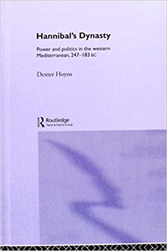 Hannibal's Dynasty: Power and Politics in the Western Mediterranean, 247-183 BC