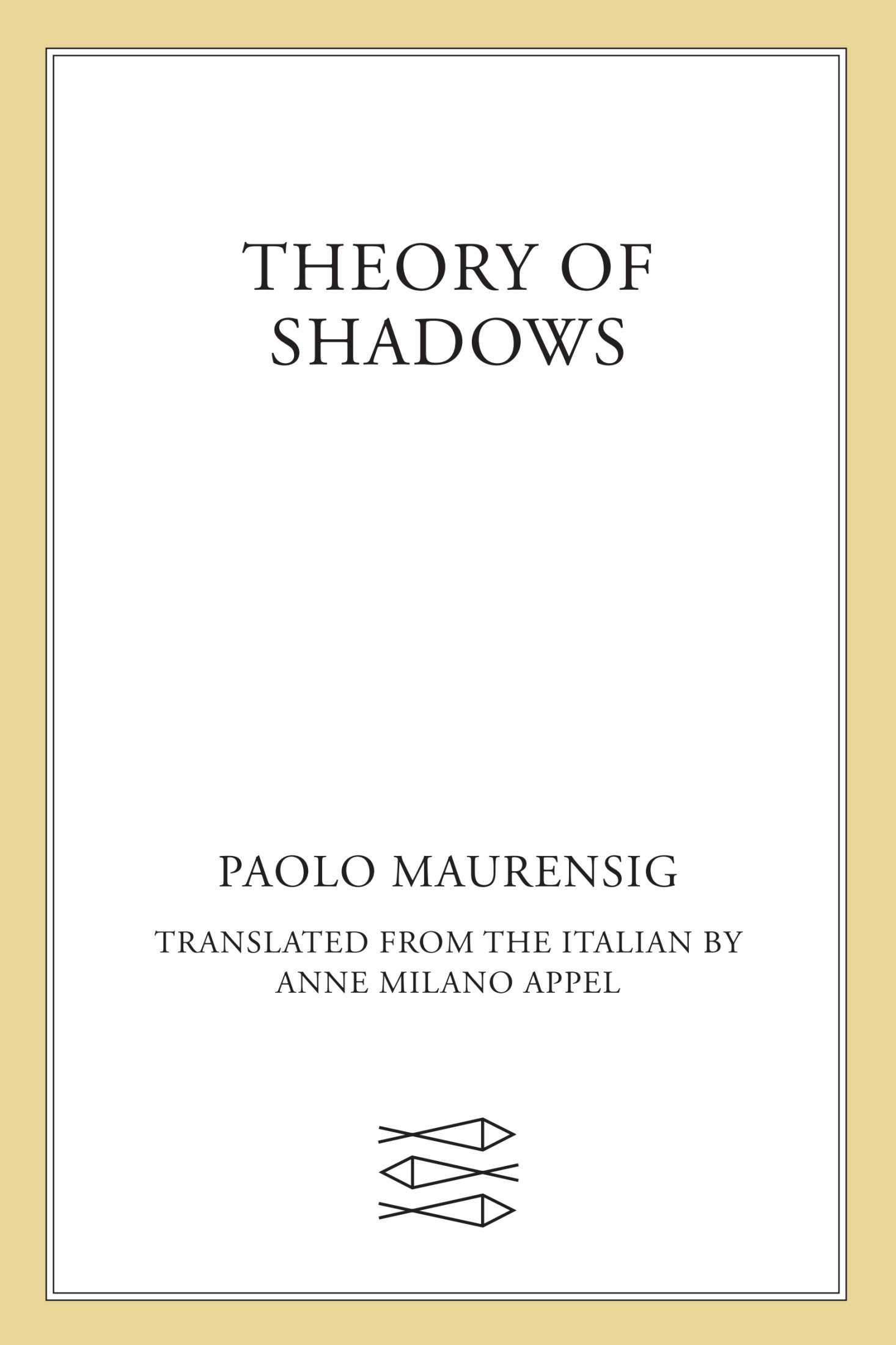 Theory of Shadows: A Novel