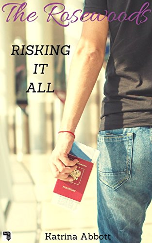 Risking It All: The Rosewoods - a Short Story
