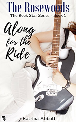Along for the Ride (The Rosewoods Rock Star Series, #1)