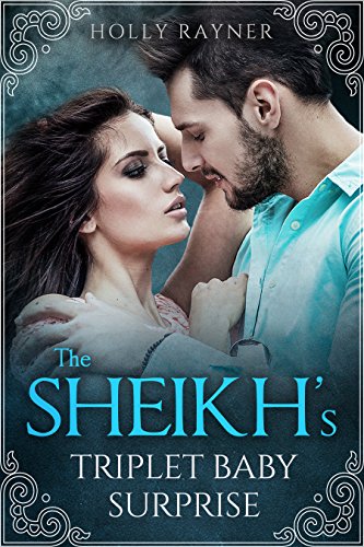 The Sheikh's Triplet Baby Surprise - a Multiple Baby Romance