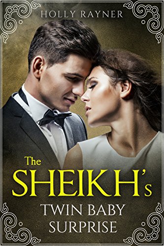 The Sheikh's Twin Baby Surprise - a Multiple Baby Romance