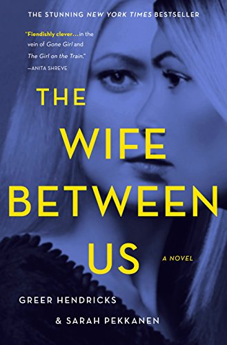 The Wife Between Us: The First Four Chapters