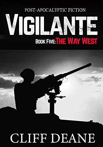 Vigilante: Book Five: The Way West