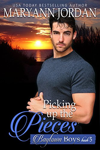 Picking Up the Pieces: Baytown Boys Series