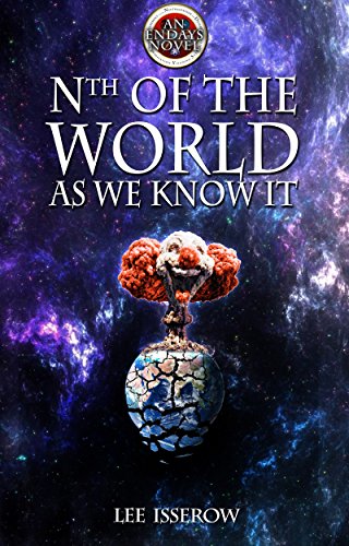Nth of the World as We Know It