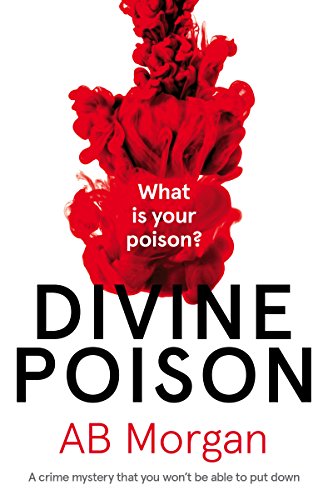 Divine Poison: A Crime Mystery You Won't Be Able to Put Down