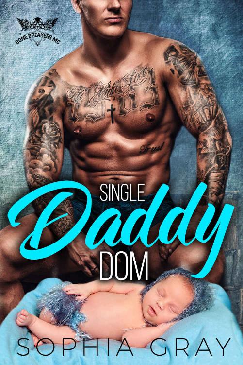 Single Daddy Dom: Bone Breakers MC