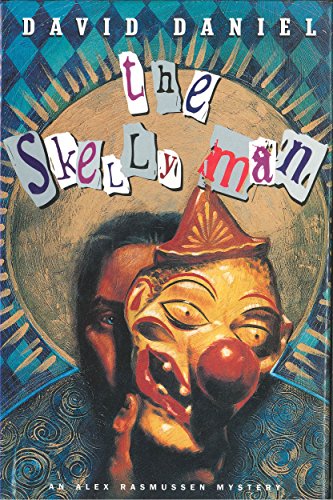 The Skelly Man: An Alex Rasmussen Mystery