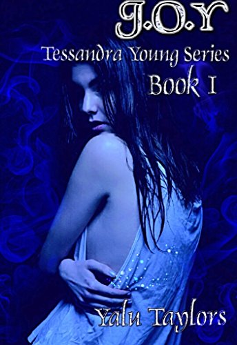 J.O.Y: Tessandra Young Series