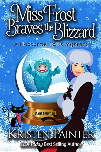 Miss Frost Braves the Blizzard: A Nocturne Falls Mystery