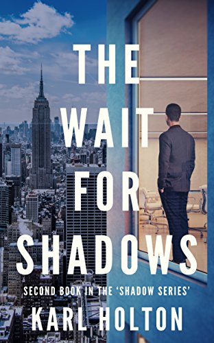The Wait for Shadows