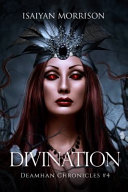 Divination: Deamhan Chronicles #4