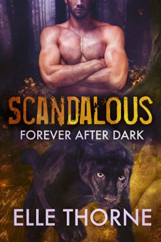 Scandalous: Shifters Forever Worlds