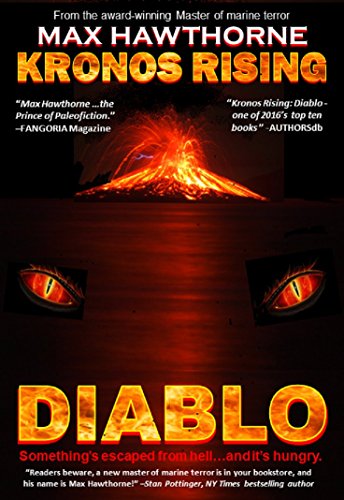 KRONOS RISING - DIABLO: Something's Escaped From Hell . . . And It's Hungry.