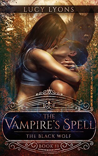 The Vampire's Spell: The Black Wolf