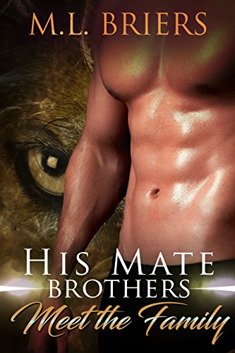 His Mate - Brothers - Meet the Family: Paranormal Romantic Comedy