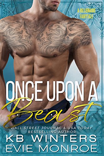 Once Upon a Beast: A Billionaire Fairytale Romance