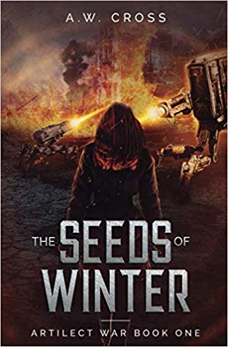 The Seeds of Winter: An Artilect War Novel
