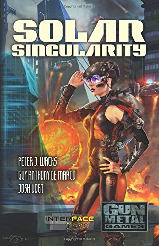 Solar Singularity: An Interface Zero 2.0 Novel